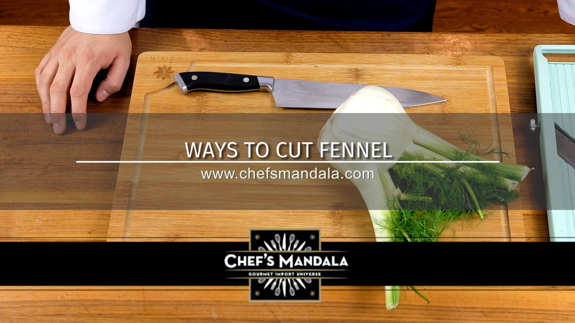 WAYS TO CUT FENNEL