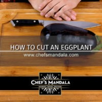 HOW TO CUT AN EGGPLANT