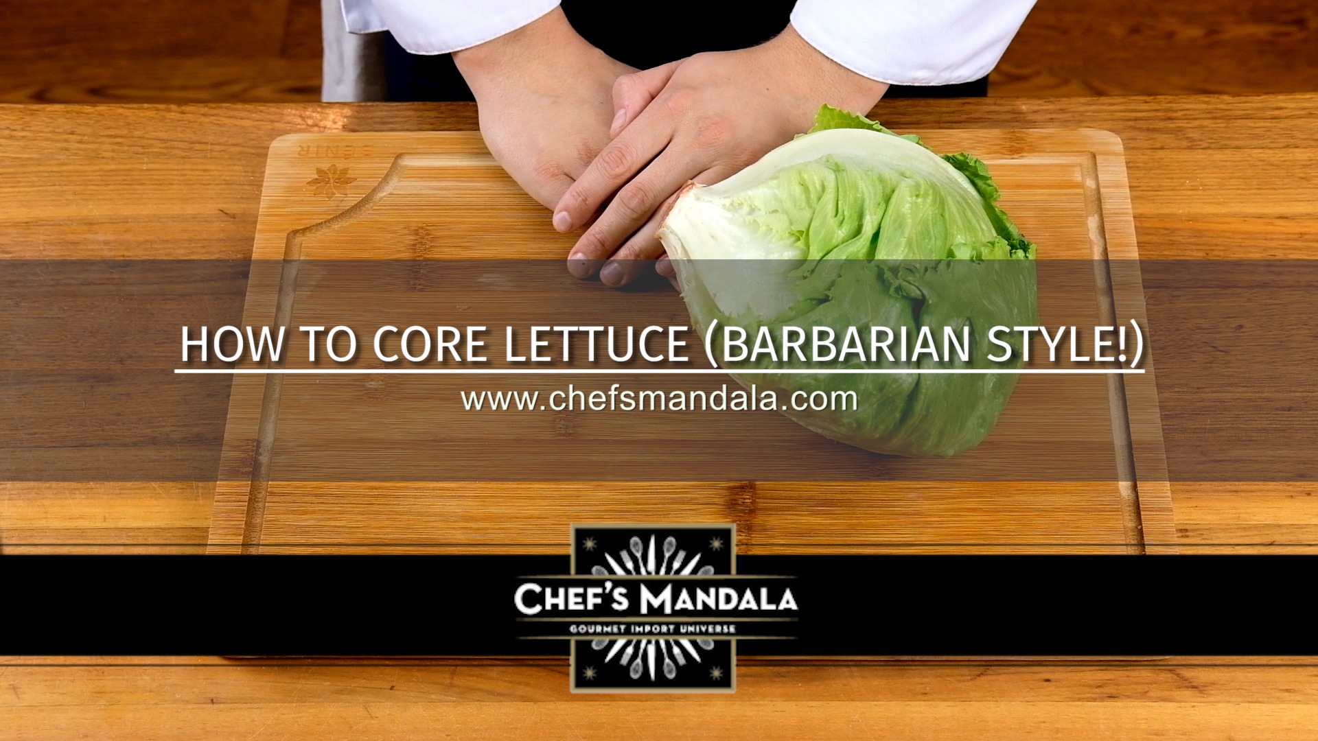 HOW TO CORE LETTUCE (BARBARIAN STYLE)