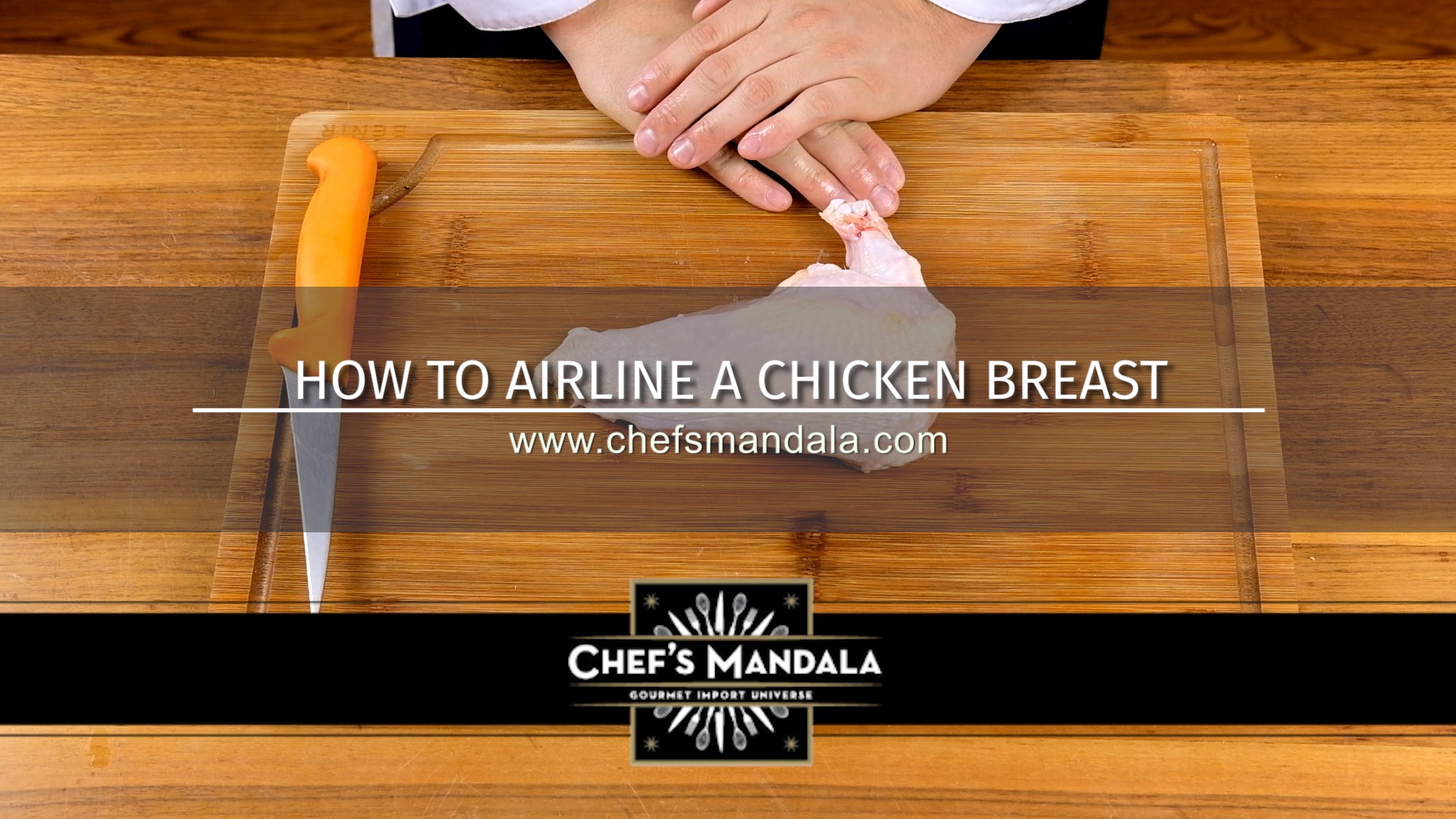 HOW TO AIRLINE A CHICKEN BREAST
